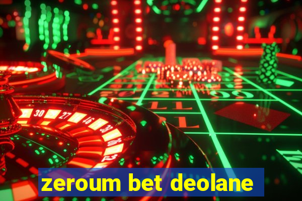 zeroum bet deolane